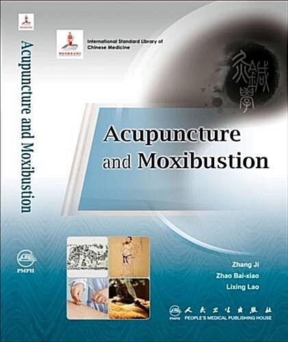 Acupuncture and Moxibustion (Paperback)