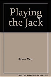 Playing the Jack (Paperback)