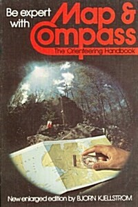 Be Expert With Map & Compass: The Complete Orienteering Handbook (Emblem Editions) (Paperback, Enlarged)