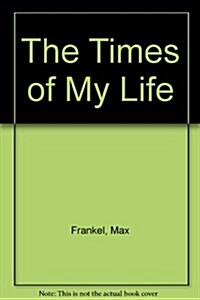 The Times of My Life (Audio CD, Unabridged)