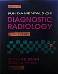 Fundamentals of Diagnostic Radiology (Hardcover, Do not acquire)