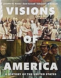 Visions of America: A History of the United States, Volume One Plus New Myhistorylab Without Pearson Etext -- Access Card Package (Hardcover, 3)