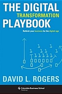 [중고] Digital Transformation Playbook: Rethink Your Business for the Digital Age (Hardcover)