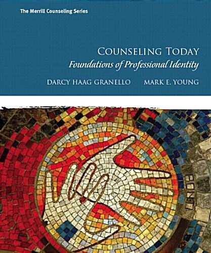 Counseling Today: Foundations of Professional Identity with Mylab Counseling Without Pearson Etext -- Access Card Package (Hardcover)