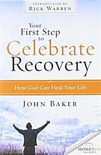 Your First Step to Celebrate Recovery Outreach Pack (Paperback)
