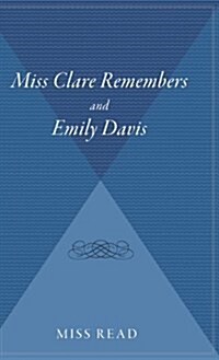 Miss Clare Remembers and Emily Davis (Hardcover)