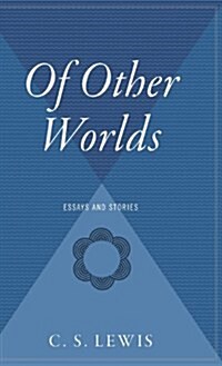 Of Other Worlds: Essays and Stories (Hardcover)