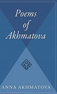 Poems of Akhmatova: Izbrannye Stikhi (Hardcover)