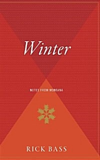 Winter: Notes from Montana (Hardcover)