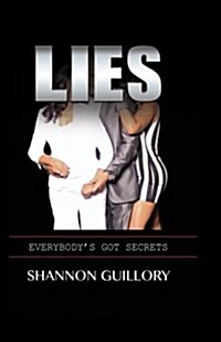 Lies: Everybodys Got Secrets (Paperback)