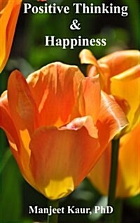 Positive Thinking & Happiness (Paperback)