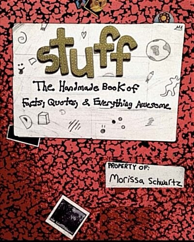 Stuff: The Illustrated Book of Facts, Quotes, and More (Paperback)