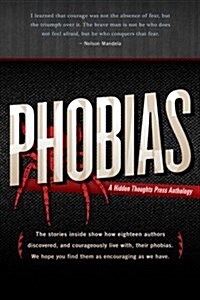 Phobias: A Collection of True Stories (Paperback)