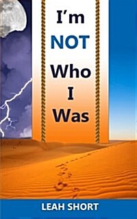 Im Not Who I Was (Paperback)