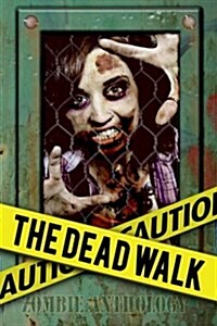 The Dead Walk (Paperback)