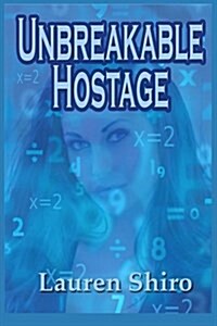 Unbreakable Hostage (Paperback)