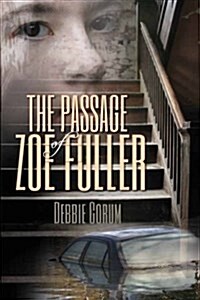 The Passage of Zoe Fuller (Paperback)