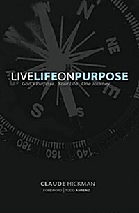 Live Life on Purpose (Paperback)