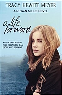 A Life, Forward: A Rowan Slone Novel (Paperback)