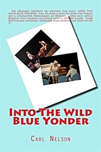 Into the Wild Blue Yonder (Paperback)