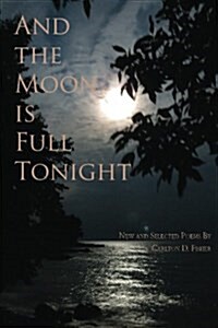 And the Moon Is Full Tonight (Paperback)