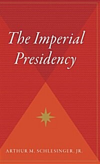 The Imperial Presidency (Hardcover)