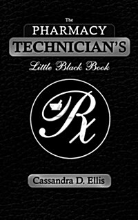 The Pharmacy Technicians Little Black Book (Paperback)
