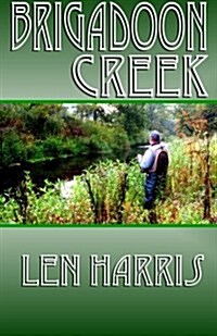 Brigadoon Creek (Paperback)