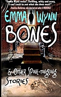 Bones & Other Spine-Tingling Stories (Paperback)