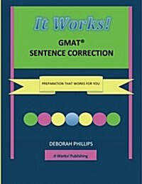 It Works! GMAT Sentence Correction: Preparation That Works for You (Paperback)