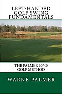 Left-Handed Golf Swing Fundamentals (Paperback)