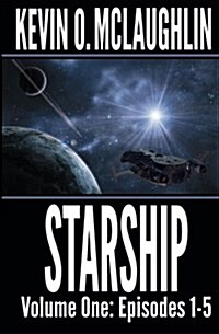 Starship Volume One: Episodes 1-5 (Paperback)