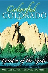 Colorful Colorado: Garden of the Gods (Paperback)