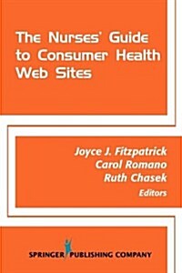 The Nurses Guide to Consumer Health Websites (Paperback)