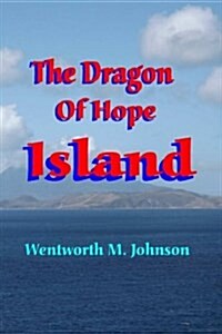 The Dragon of Hope Island (Paperback)