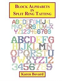 Block Alphabets in Split Ring Tatting (Paperback)