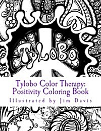 Tylobo Color Therapy: Positivity Coloring Book (Paperback)