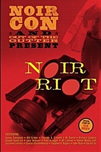 Noir Riot: Presented by Noircon and Out of the Gutter (Paperback)