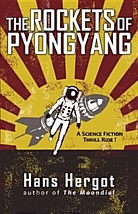 The Rockets of Pyongyang (Paperback)