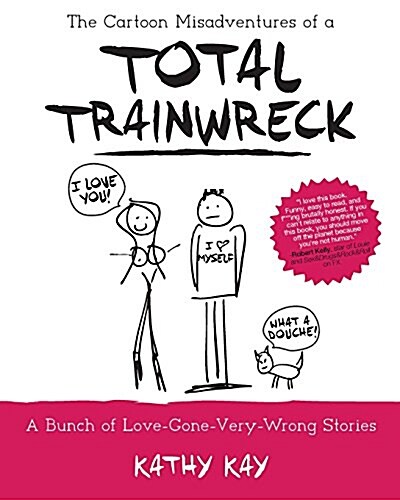 The Cartoon Misadventures of a Total Trainwreck (Paperback)