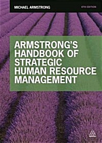 Armstrongs Handbook of Strategic Human Resource Management (Paperback, 6 Revised edition)