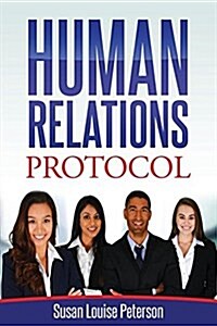 Human Relations Protocol (Paperback)