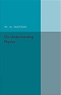 On Understanding Physics (Paperback)