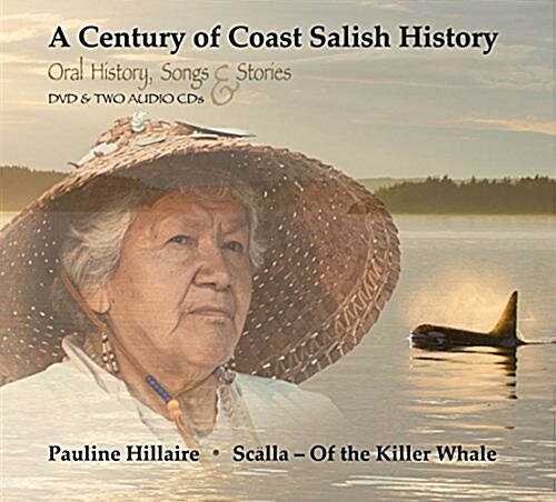 A Century of Coast Salish History: Media Companion to the Book Rights Remembered (Hardcover)