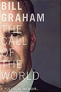 The Call of the World: A Political Memoir (Hardcover)