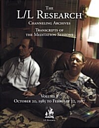 The L/L Research Channeling Archives - Volume 8 (Paperback)