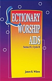 Lectionary Worship AIDS, Series IV, Cycle B (Paperback, Series IV, Cycl)