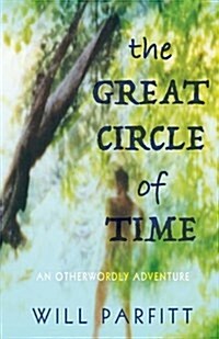 The Great Circle of Time (Paperback)