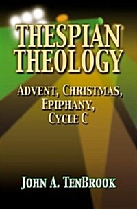 Thespian Theology (Paperback)