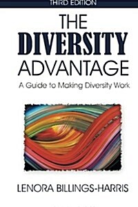 The Diversity Advantage Third Edition: A Guide to Making Diversity Work (Paperback)